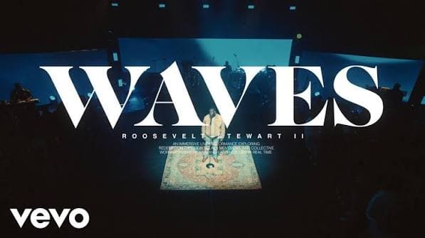 Roosevelt Stewart – Waves