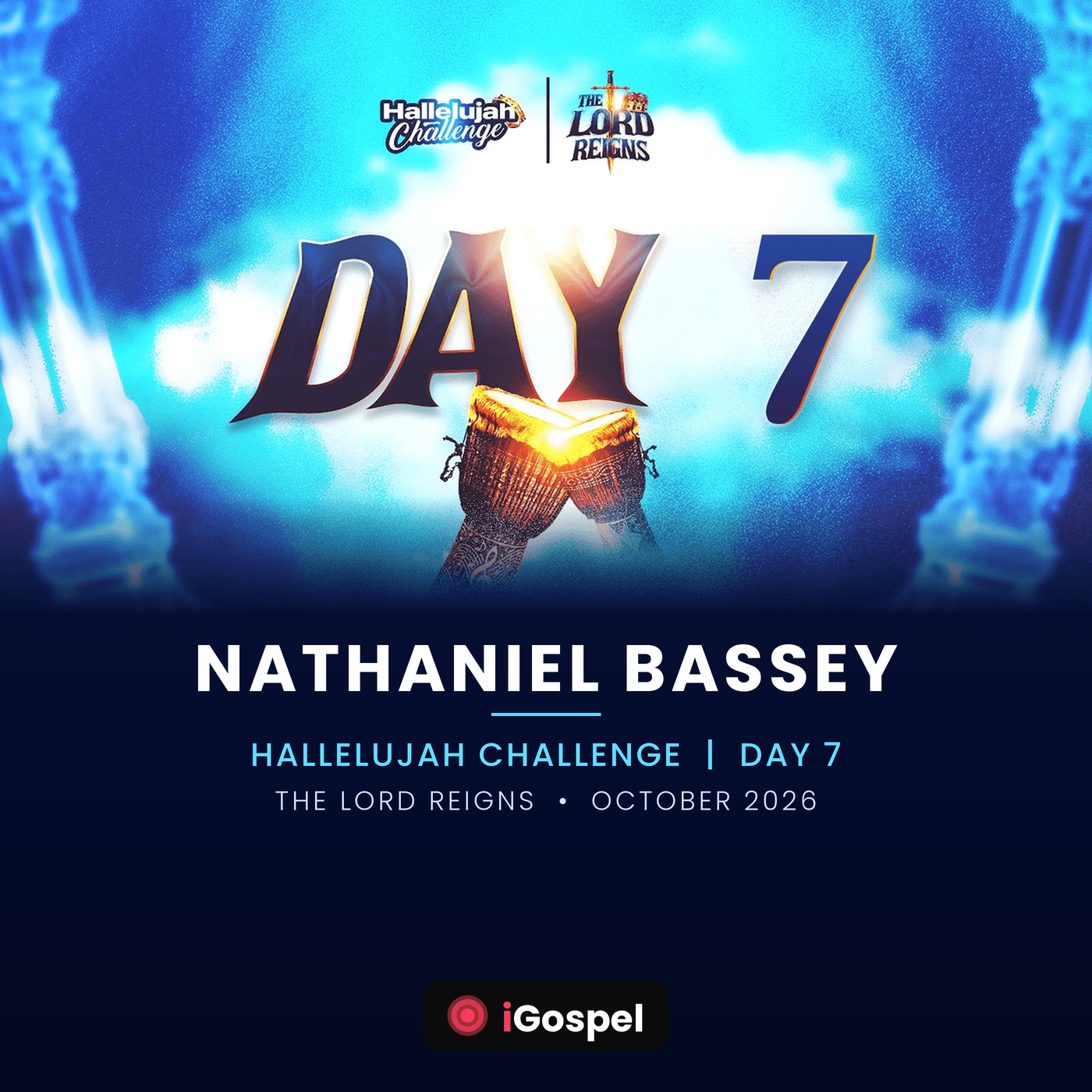 Nathaniel Bassey – Hallelujah Challenge Day 7 (The Lord Reigns) | October 2026